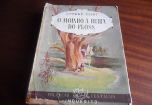 "O Moinho à Beira do Floss" de George Eliot - 1ª Edição de 1943