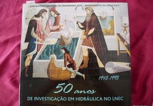50 Anos de Investigação de Hidráulica no LNEC.