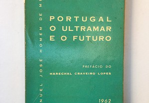Portugal o Ultramar e o Futuro 