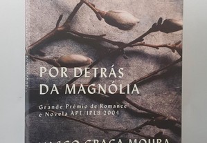 Vasco Graça Moura // Por Detrás da Magnólia