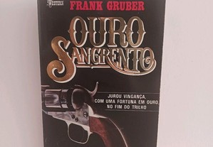 Livro Ouro Sangrento, de Frank Gruber - NOVO