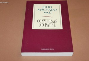 "Conversas no papel" de Júlio Machado Vaz.