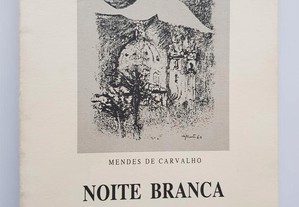 POESIA Mendes de Carvalho // Noite Branca