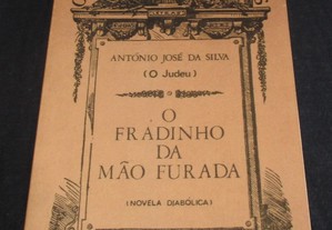 Livro O Fradinho da Mão Furada António José da Silva