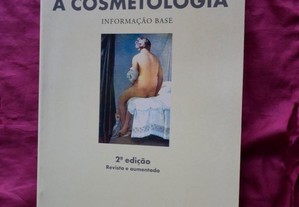 A Cosmetologia. Informação base por Eduardo A. F. Barata