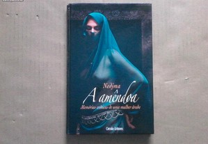 A amêndoa : memórias eróticas de uma mulher árabe