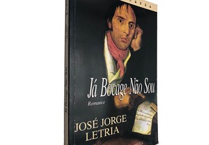 Já Bocage Não Sou - José Jorge Letria