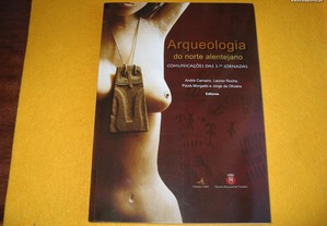 Arqueologia do Norte Alentejano - 2011