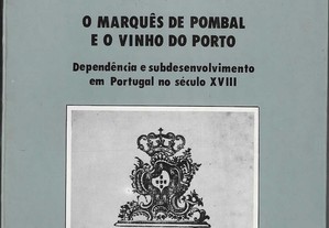 Susan Schneider. O Marquês de Pombal e o Vinho do Porto.