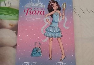 O Clube Tiara - A Princesa Alice e o Espelho Mágico de Vivian French