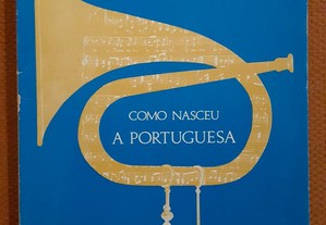 Como Nasceu a Portuguesa