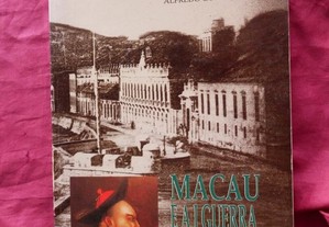 Macau e a I Guerra do Ópio. Alfredo Gomes Dias. Instituto Português do Oriente.