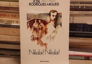 José Rodrigues Miguéis - Nikalai! Nikalai!