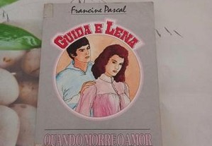 Guida e Lena Quando Morre O Amor de Francine Pascal