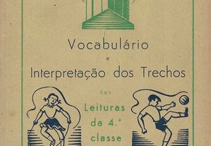 Vocabulário e Interpretação dos Trechos das Leituras da 4.ª Classe de José M. Gomes