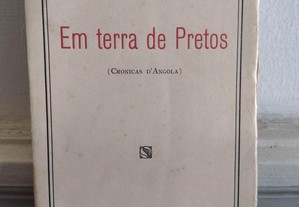 Em Terra de Pretos - Henrique Galvão 1ª edição 1929