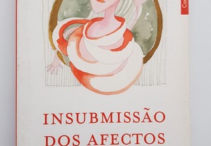 POESIA Bernardete Costa // Insubmissão dos Afectos