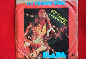 Slade - my friend stan - my town, vinil single