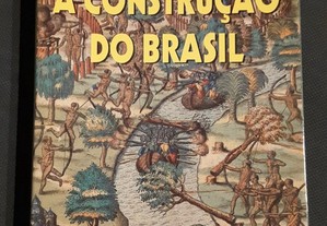 Jorge Couto - A Construção do Brasil. Ameríndios. Portugueses e Africanos