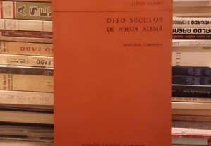 Oito Séculos de Poesia Alemã - antologia comentada por Olívio Caeiro