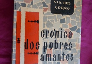 Crónica dos Pobres Amantes. Via del Corno. Por Vasco Pratolini.