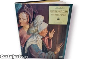 Pintura Portuguesa / Portuguese Painting   Jos� Lu�s Porf�rio (MNAA)   Edi��o de Luxo Capa Dura e Sobrecapa