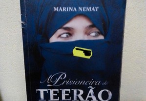 LIVRO A prisioneira de Teerão de Marina Nemat