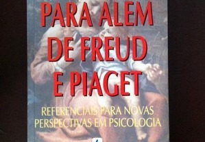 Para Além de Freud e Piaget (portes grátis)
