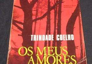 Livro Os Meus Amores Trindade Coelho