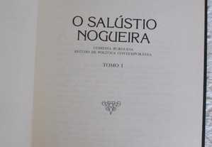 O Salústio Nogueira, Teixeira de Queirós (2 vols.)