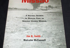 Livro A Última Missão Batalha final da II Guerra