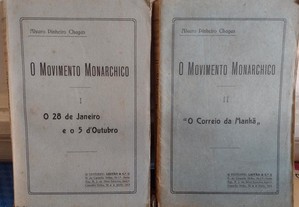O Movimento Monarchico - Álvaro Pinheiro Chagas 1913/14