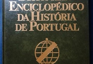 Dicionário Enciclopédico da Historia de Portugal.