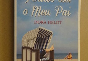 "Férias Com O Meu Pai" de Dora Heldt - 1ª Edição