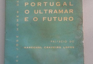 Portugal o Ultramar e o Futuro