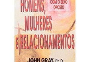 Homens, Mulheres E Relacionamentos John Gray