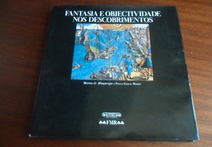 "Fantasia e Objectividade nos Descobrimentos" de Martim de Albuquerque e Vasco Graça Moura - 1ª Edição de 2006