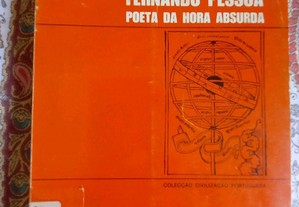 Mário Sacramento sobre Fernando Pessoa Poeta da Hora Absurda