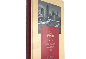 Um Homem em Cheio I - Tom Wolfe