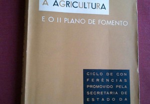 A Agricultura e o II Plano de Fomento-Volume I-1960