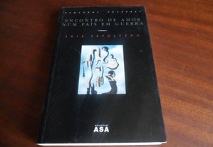 "Encontro de Amor Num País em Guerra" de Luis Sepúlveda - 1ª Edição de 1998