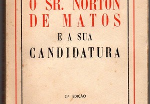 O Sr. Norton de Matos e a sua candidatura (1948)