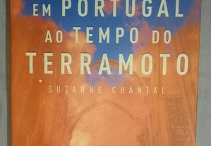 A vida quotidiana em Portugal ao tempo do terramoto, de Suzanne Chantal.