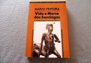 Mário Ventura - Vida e Morte dos Santiagos