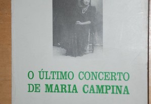 O ultimo concerto de Maria Campina. Teodomiro Neto