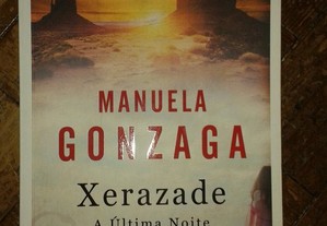 Xerazade (a última noite), de Manuela Gonzaga.