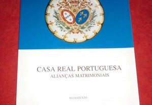 Casa Real Portuguesa alianças matrimoniais