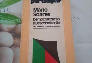 Democratização e descolonização (Dez meses no Governo Provisório) de Mário Soares