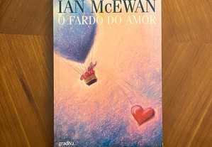Ian McEwan - O Fardo do Amor