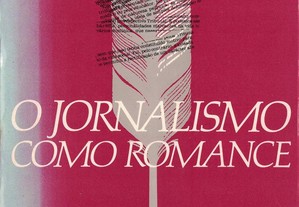 O Jornalismo Como Romance de Nuno Rocha
